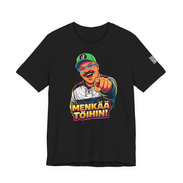 DJ Aatee “MENKÄÄ TÖIHIN” Unisex T-Shirt