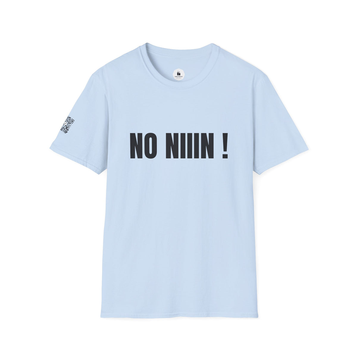 NO NIIIN! – Attitude T-Shirt - candletown.net