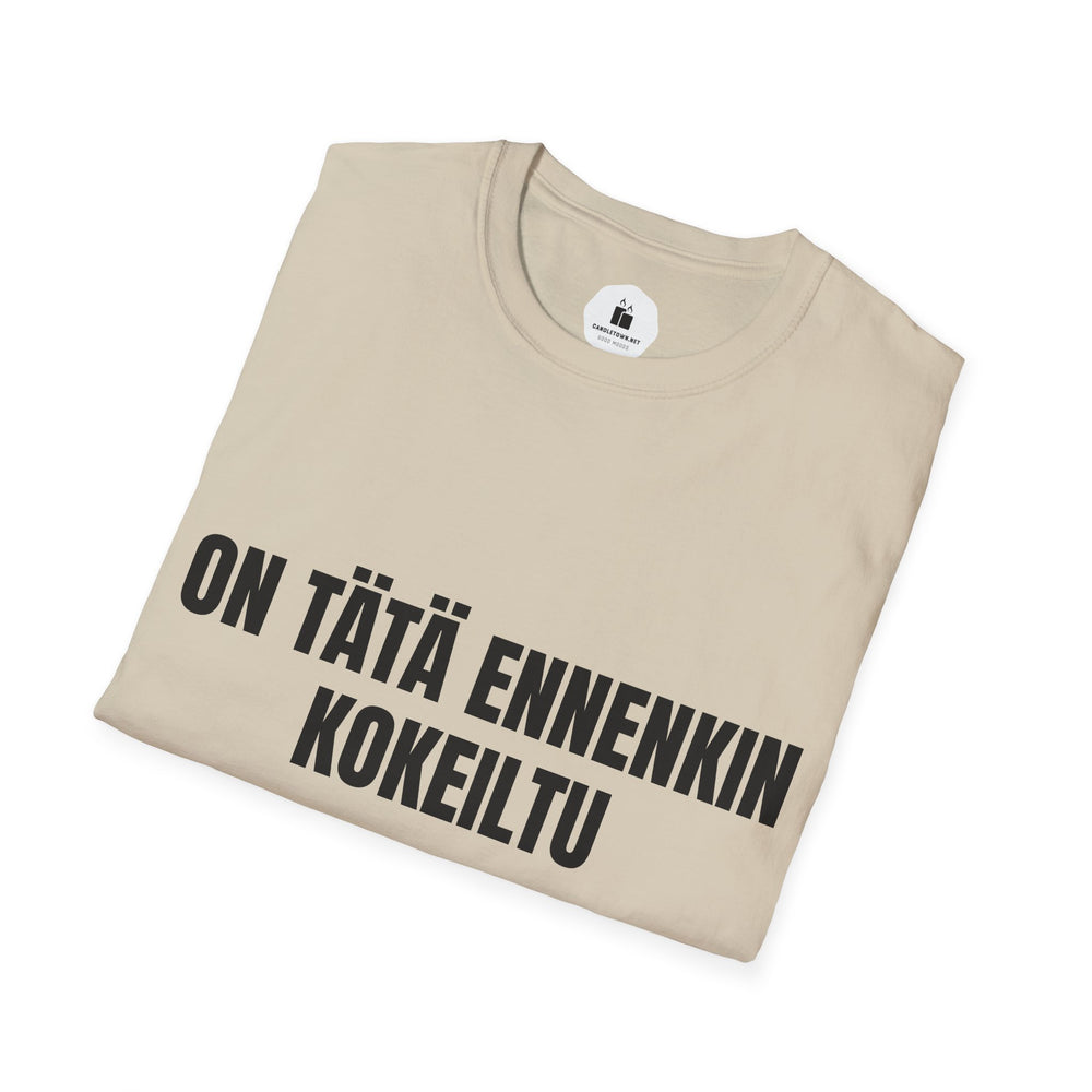 ON TÄTÄ ENNENKIN KOKEILTU – Attitude T-Shirt - candletown.net